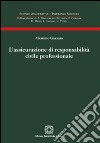 L'assicurazione di responsabilità civile professionale libro