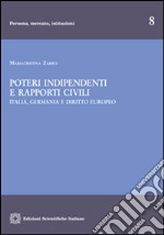 Poteri indipendenti e rapporti civili libro