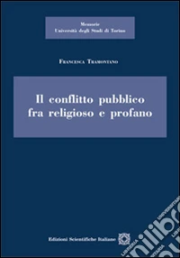 Il conflitto pubblico tra religioso e profano