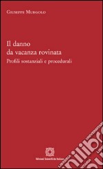 Il danno da vacanza rovinata libro