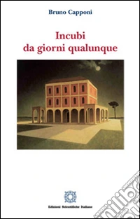 Incubi da giorni qualunque
