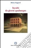 Incubi da giorni qualunque libro