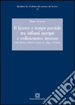 Il lavoro a tempo parziale tra influssi europei e ordinamento interno