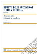 Il testamento: fisiologia e patologie libro