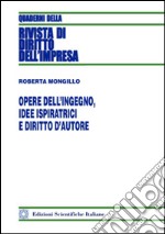 Opere dell'ingegno, idee ispiratrici e diritto d'autore