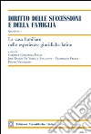 La casa familiare nelle esperienze giuridiche latine libro