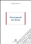 Orientamenti del diritto libro di Messner Claudius