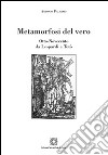 Metamorfosi del vero. Otto-Novecento libro