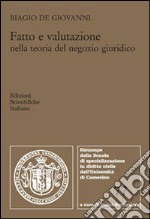 Fatto e valutazione nella teoria del negozio giuridico libro