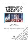 La crisi della legalità. Il «sistema vivente» delle fonti penali libro