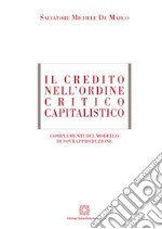 Il credito nell'ordine critico capitalistico libro