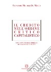Il credito nell'ordine critico capitalistico libro