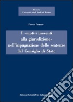 I «motivi inerenti alla giurisdizione» nell'impugnazione delle sentenze del Consiglio di Stato libro