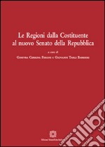 Le regioni dalla Costituente al nuovo Senato della Repubblica