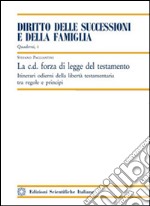 La C.D. forza della legge del testamento libro