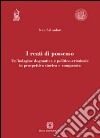 I reati di possesso. Un'indagine dogmatica e politico-criminale in prospettiva storica e comparata libro di Salvadori Ivan