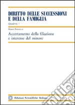 Accertamento della filiazione e interesse del minore libro