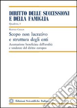 Scopo non lucrativo e struttura degli enti libro