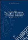 La «responsabilizzazione» delle autorità di controllo del mercato finanziario. Modelli e funzioni libro