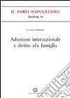 Adozione internazionale e diritto alla famiglia libro di Ghionni Chiara