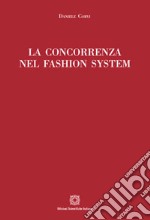 La concorrenza nel fashion system libro