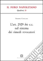 L'Art. 2929 bis C.C. nel sistema dei rimedi revocatori  libro