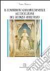 Il contributo giurisprudenziale all'evoluzione del giudizio abbreviato libro di Maffeo Vania