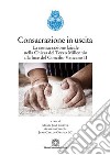 Consacrazione in uscita. La consacrazione laicale nella chiesa del Terzo Millennio alla luce del Concilio Vaticano II libro