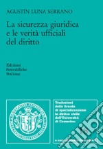 La sicurezza giuridica e le verità ufficiali del diritto