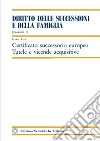 Certificato successorio europeo libro di Riva Ilaria