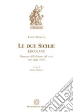 Carlo Bonucci. Le due Sicilie. Ercolano libro