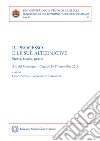 Il processo e le sue alternative. Storia, teoria, prassi. Atti del Convegno (Cagliari, 25-27 settembre 2014) libro