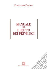 Manuale di diritto dei privilegi