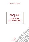 Manuale di diritto dei privilegi libro