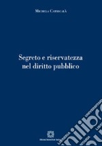 Segreto e riservatezza nel diritto pubblico