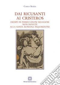 Dai Ricusanti ai Cristeros libro