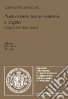 Autonomia testamentaria e legato libro di Bonilini Giovanni