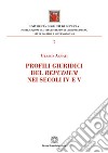 Profili giuridici del repudium nei secoli IV e V libro di Agnati Ulrico