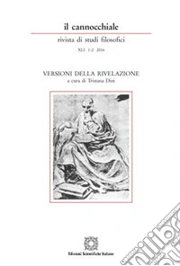 Il cannocchiale. Rivista di studi filosofici (2016). Vol. 1-2: Versioni della rivelazione libro