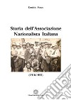 Storia dell'Associazione Nazionalista Italiana (1910-1923) libro