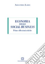 Economia delle social business. Prime riflessioni critiche