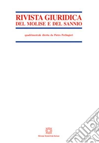 Rivista giuridica del Molise e del Sannio (2017). Vol. 1 libro