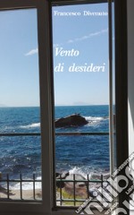 Vento di desideri libro