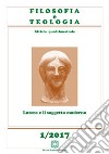 Filosofia e teologia. Rivista quadrimestrale (2017). Vol. 1: Lutero e il soggetto moderno libro