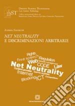 Net neutrality e discriminazioni arbitrarie libro