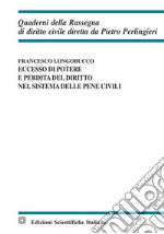 Eccesso di potere e perdita del diritto nel sistema delle pene civili libro