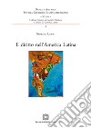 Il diritto nell'America latina libro di Lanni Sabrina