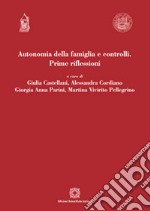 Autonomia della famiglia e controlli. Prime riflessioni libro