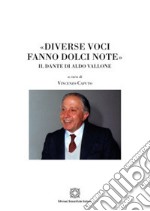 «Diverse voci fanno dolci note». Il Dante di Aldo Vallone libro