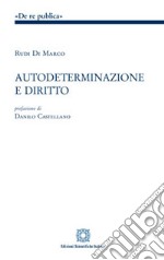 Autodeterminazione e diritto libro